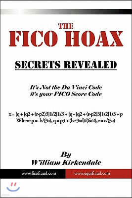 The FICO Hoax: Secrets Revealed