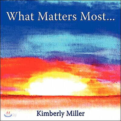 What Matters Most...