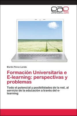 Formacion Universitaria e E-learning: perspectivas y problemas