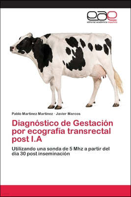 Diagnostico de Gestacion por ecografia transrectal post I.A