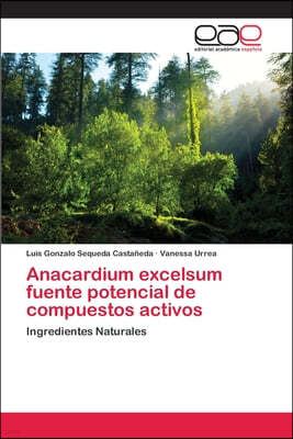 Anacardium excelsum fuente potencial de compuestos activos