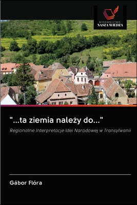 "...ta ziemia nale?y do..."