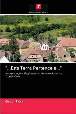 "...Esta Terra Pertence a..."