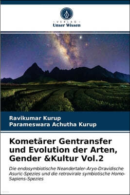 Kometarer Gentransfer und Evolution der Arten, Gender &Kultur Vol.2