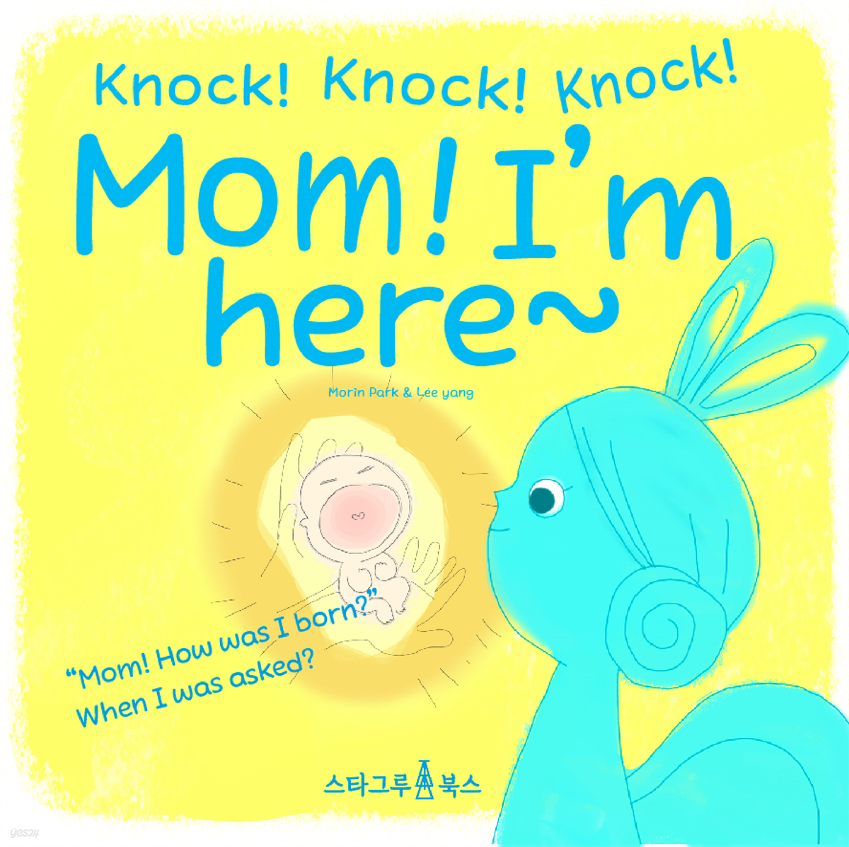 knock! knock! knock! mom! I&#39;m here