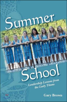 Summer School: Leadership Lessons from the Lady Titans