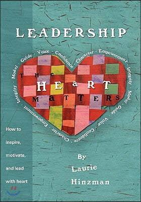 Leadership -The Heart Matters