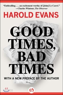 Good Times, Bad Times: The Explosive Inside Story of Rupert Murdoch