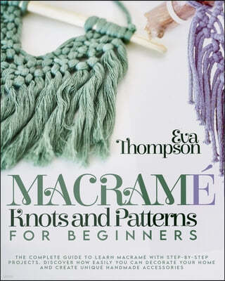 Macrame Knots and Patterns for Beginners