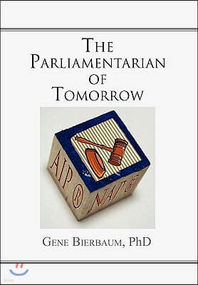 The Parliamentarian of Tomorrow