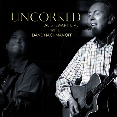 Al Stewart — Uncorked: Live With Dave Nachmanoff 앨범 커버