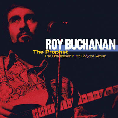 Roy Buchanan ( ĳ) - Prophet: The Unreleased First Polydor Album [ &  ÷ 2LP] 