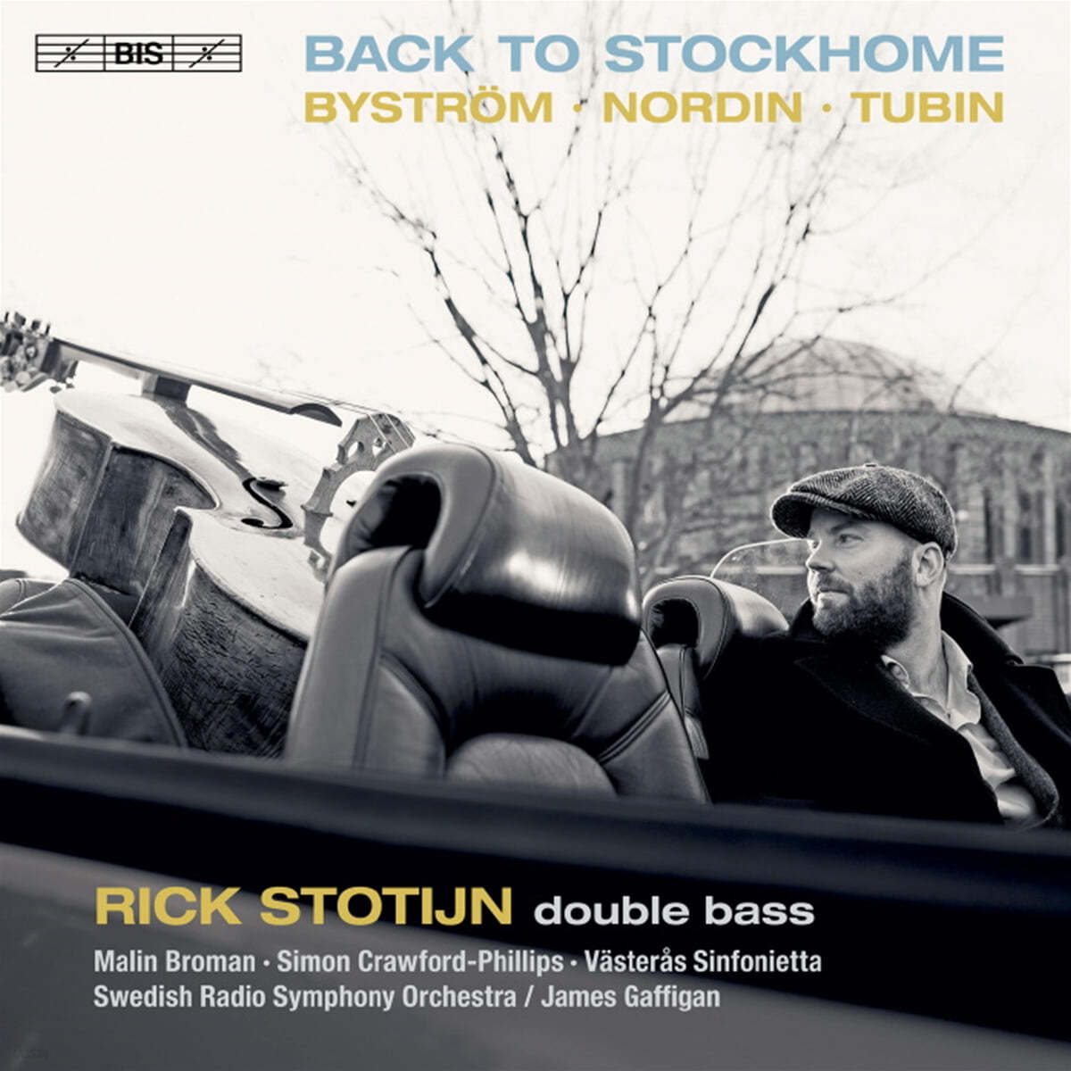 Rick Stotijn 뷔스트룀 / 누딘 / 투빈 - 백 투 스톡홈 (Bystrom / Nordin / Tubin - Back to Stockhome)