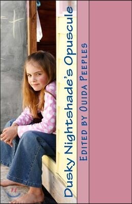 Dusky Nightshade's Opuscule: The Quarterly Journal of the Little Heathens' Underground Tract Society and Free Press