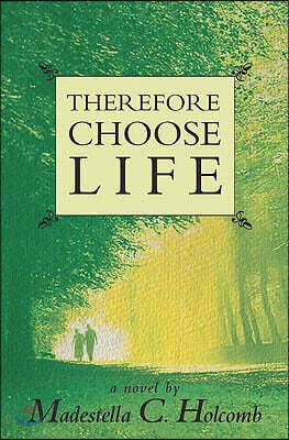 Therefore Choose Life