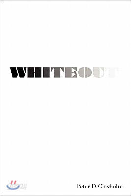 Whiteout: A Peter D. Chisholm story