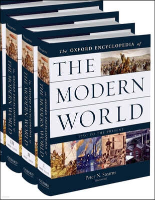 Oxford Encyclopedia of the Modern World: 1750 to the Present