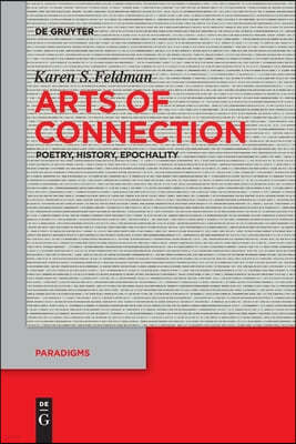 Arts of Connection: Poetry, History, Epochality