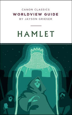 Worldview Guide for Hamlet