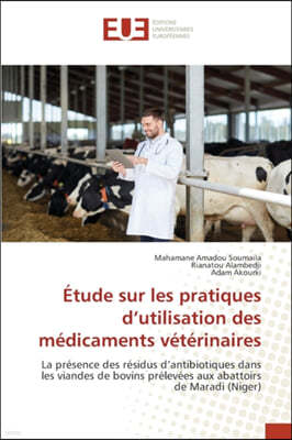 Etude sur les pratiques d'utilisation des medicaments veterinaires