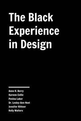 The Black Experience in Design: Identity, Expression & Reflection