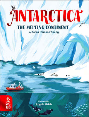 Antarctica: The Melting Continent