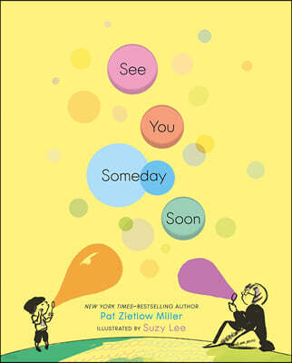 See You Someday Soon : 이수지 작가 우리 다시 언젠가 꼭 영문판