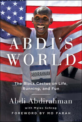 Soulstice Publishing Abdi's World: The Black Cactus on Life, Running, and Fun