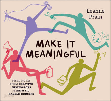 The Creative Instigator's Handbook: A DIY Guide to Making Social Change ...