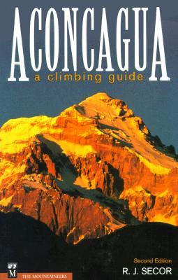 Aconcagua: A Climbing Guide