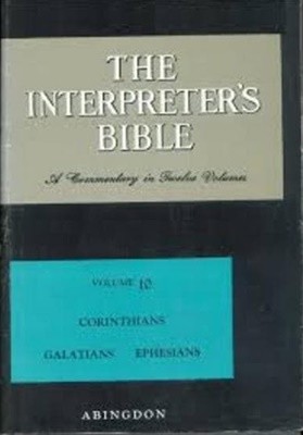 The Interpreter's Bible, Vol. 10: CORINTHIANS GALATIANS EPHESIANA (Hardcover, 1980 23쇄)