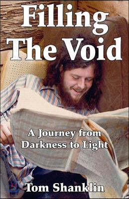 Filling the Void: A Journey from Darkness to Light