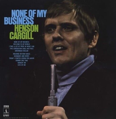 [수입][LP] Henson Cargill - None Of My Business