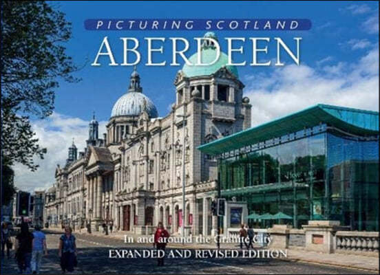 Aberdeen: Picturing Scotland