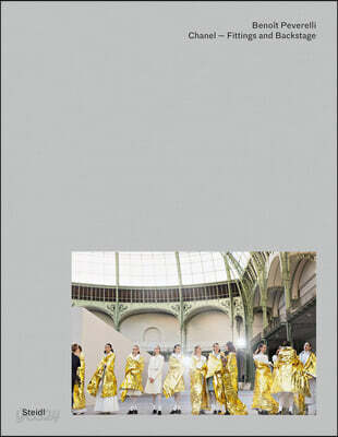 Benoit Peverelli: CHANEL – Fittings and Backstage