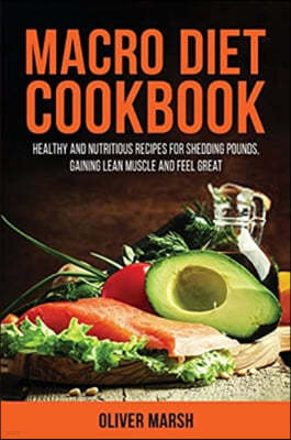 Macro Diet Cookbook