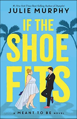 The If the Shoe Fits