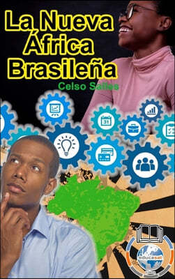 La Nueva Africa Brasilena - Celso Salles: Coleccion Africana