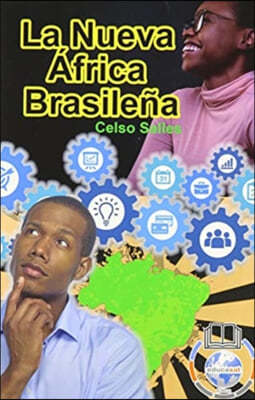 La Nueva Africa Brasilena - Celso Salles: Coleccion Africana