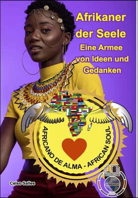 Afrikaner der Seele - Eine Armee von Ideen und Gedanken: Sammlung Afrika