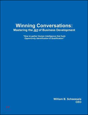 Winning Conversations: Mastering the Art of Business Development