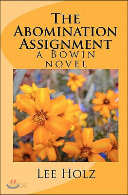 The Abomination Assignment: a Bowin novel