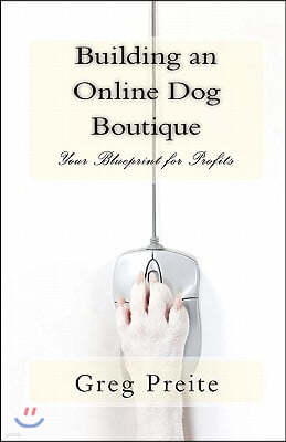 Building an Online Dog Boutique: Your Blueprint for Profits