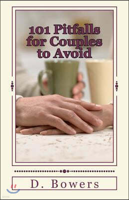 101 Pitfalls for Couples to Avoid