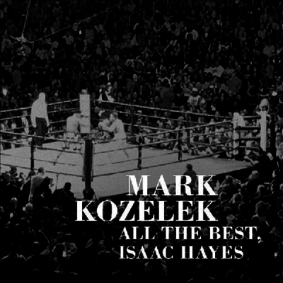 Mark Kozelek — All The Best Issac Hayes 앨범 커버