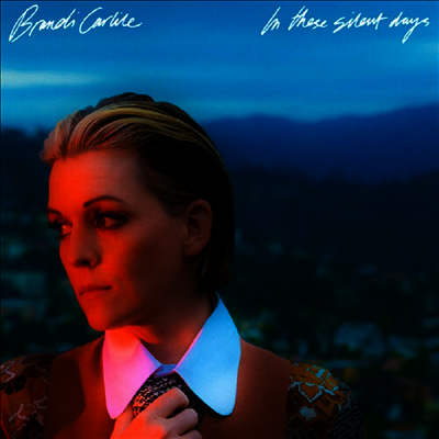 Brandi Carlile — In These Silent Days 앨범 커버