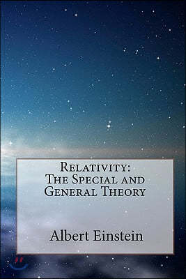 Relativity: The Special and General Theory