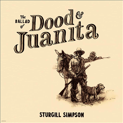 Sturgill Simpson — Ballad of Dood & Juanita 앨범 커버