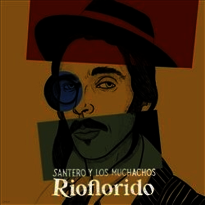 Santero Y Los Muchachos — Rioflorido 앨범 커버