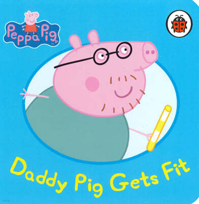 [ũġ Ư] Peppa Pig: Daddy Pig Gets Fit
